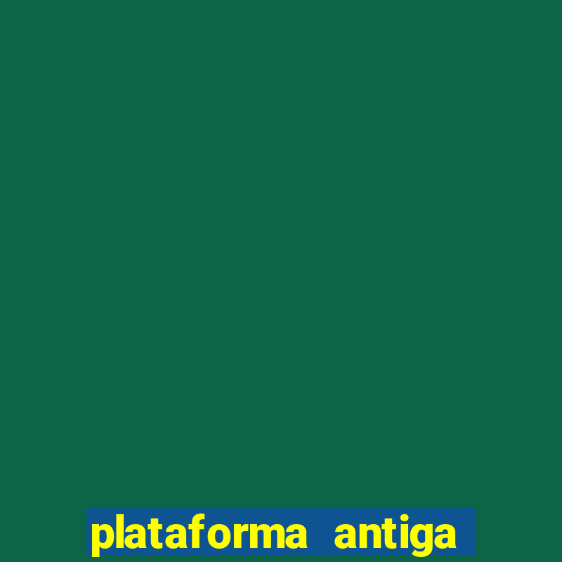 plataforma antiga do tigre